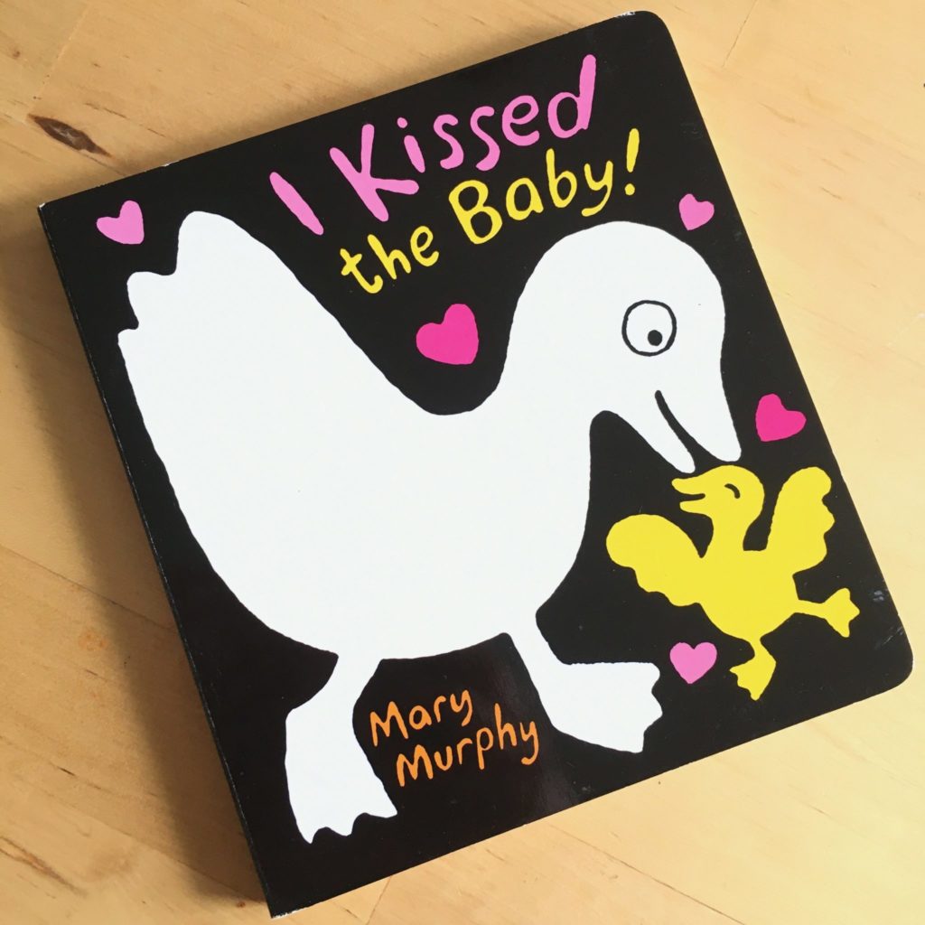 I Kissed the Baby! Black and White Board Book by Mary Murphy