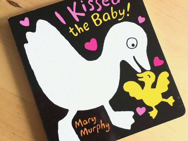 I Kissed the Baby! Black and White Board Book by Mary Murphy
